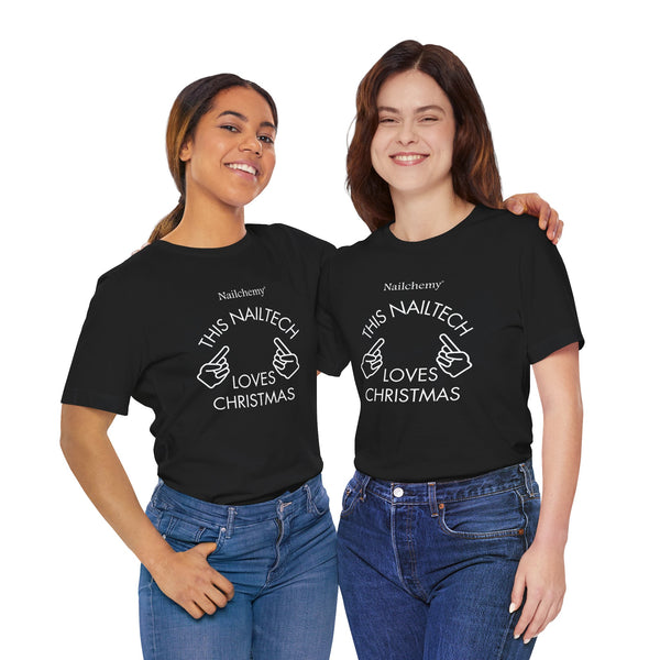 This Nail Tech Loves Christmas - Unisex Jersey Short Sleeve Tee